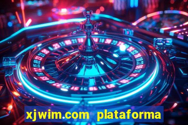 xjwim.com plataforma de jogos